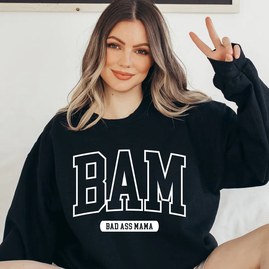 BAM - Bad Ass Mama Crewneck