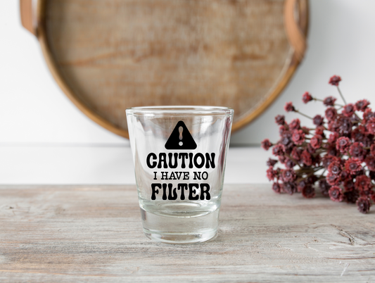 Caution | Shot Glass 1.5 oz